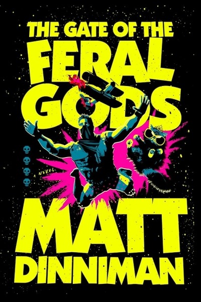 The Gate of the Feral Gods por Matt Dinniman